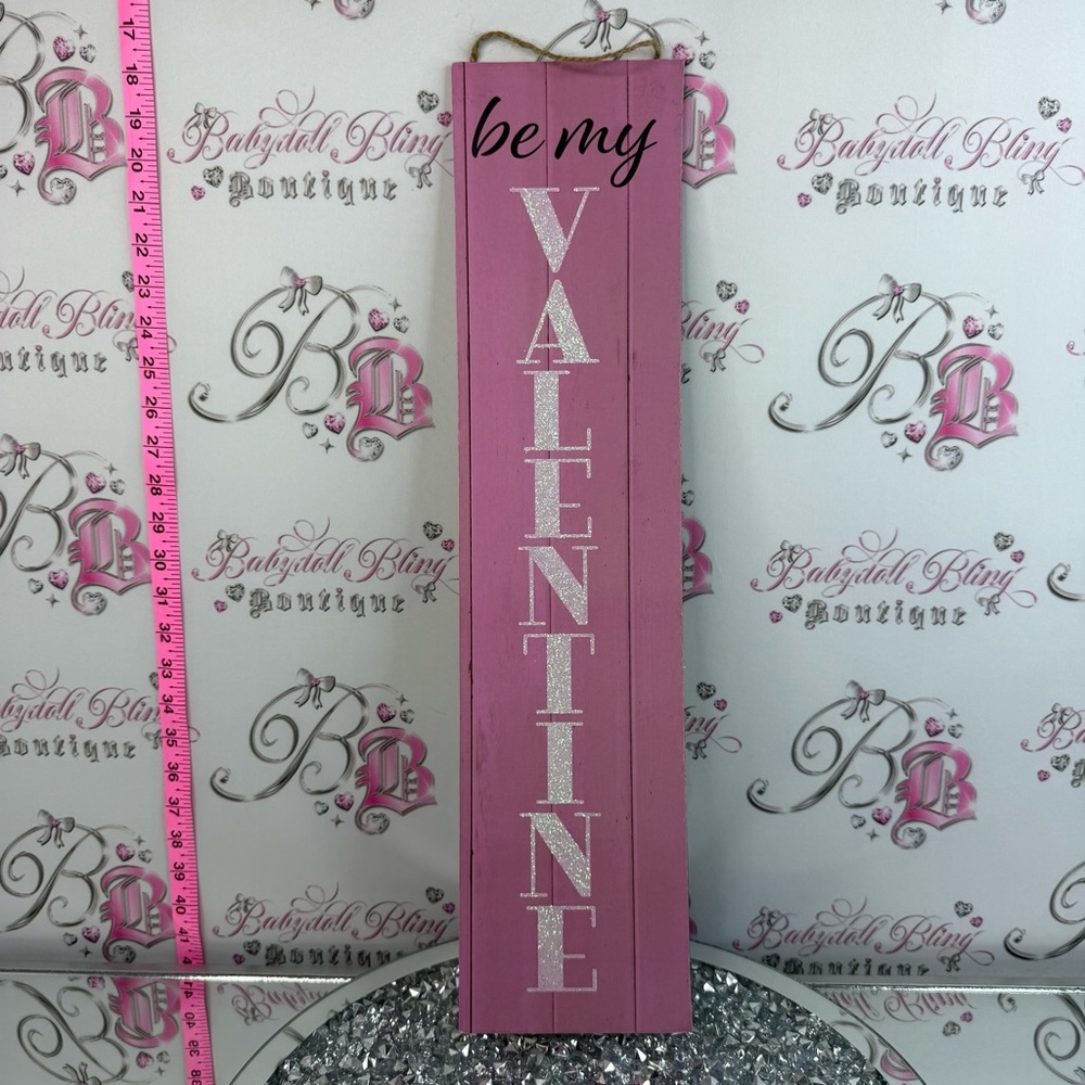 Be My Valentine Pink Wall Sign sparkly